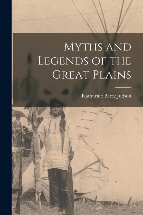 Produktbild: Myths and Legends of the Great Plains