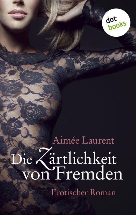 Produktbild: Die Z&auml;rtlichkeit von Fremden