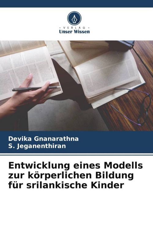 Produktbild: Entwicklung eines Modells zur k&ouml;rperlichen Bildung f&uuml;r srilankische Kinder