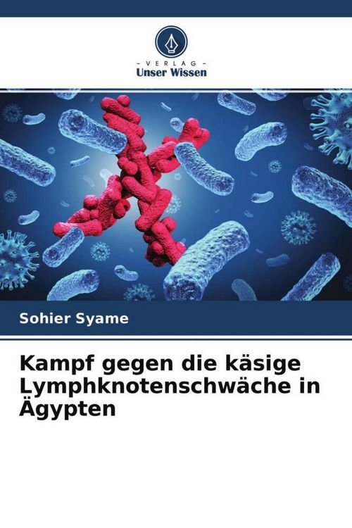 Produktbild: Kampf gegen die k&auml;sige Lymphknotenschw&auml;che in &Auml;gypten