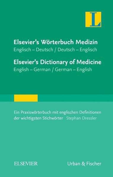 Produktbild: Elsevier's W&ouml;rterbuch Medizin, Englisch-Deutsch/ Deutsch-Englisch; Elsevier's Dictionary of Medicine, English-German/ German-English