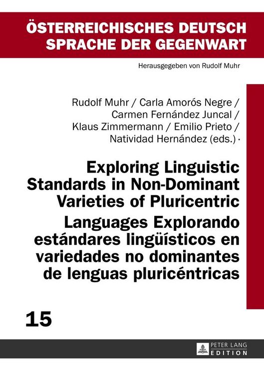 Produktbild: Exploring Linguistic Standards in Non-Dominant Varieties of Pluricentric Languages- Explorando est&aacute;ndares ling&uuml;&iacute;sticos en variedades no dominantes de lenguas pluric&eacute;ntricas