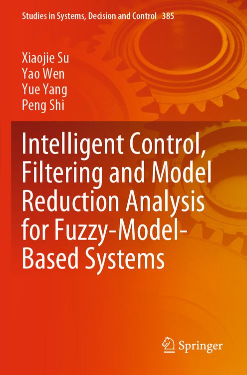 Produktbild: Intelligent Control, Filtering and Model Reduction Analysis for Fuzzy-Model-Based Systems