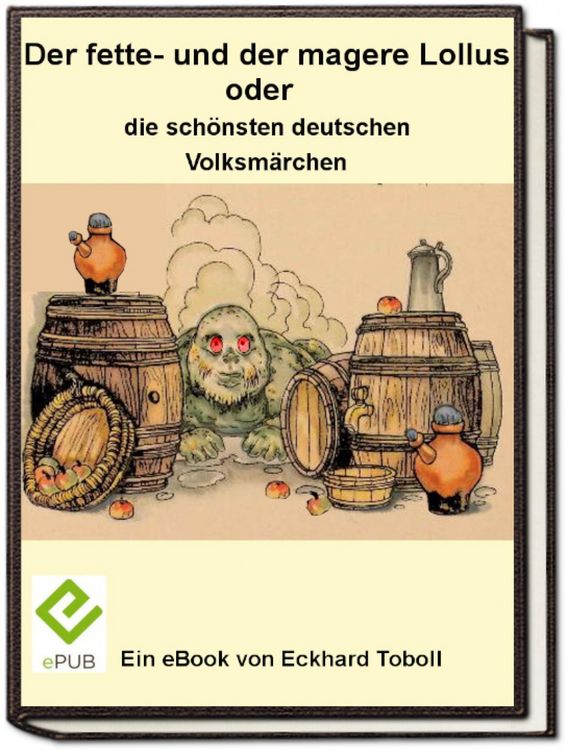 Produktbild: Der fette- und der magere Lollus oder die sch&ouml;nsten deutschen Volksm&auml;rchen