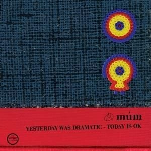 Produktbild: Yesterday Was Dramatic-Today Is Ok(20th Anniv.Ed.)