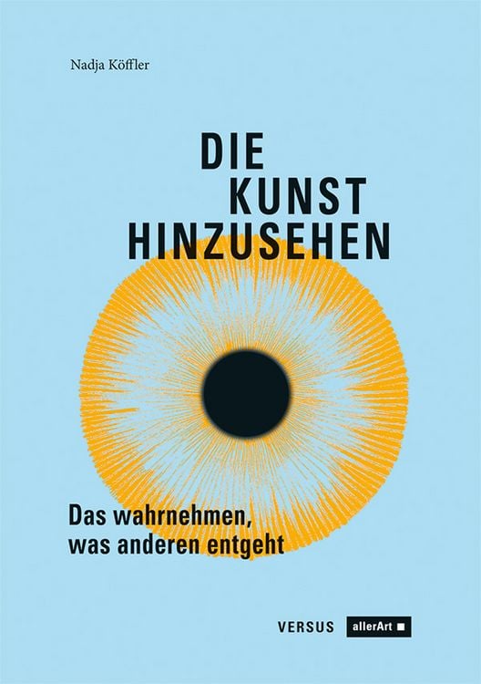 Bild vom Artikel Die Kunst hinzusehen vom Autor Nadja Köffler