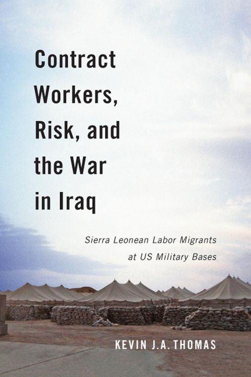 Produktbild: Contract Workers, Risk, and the War in Iraq