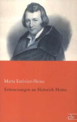 Produktbild: Embden-Heine, M: Erinnerungen an Heinrich Heine