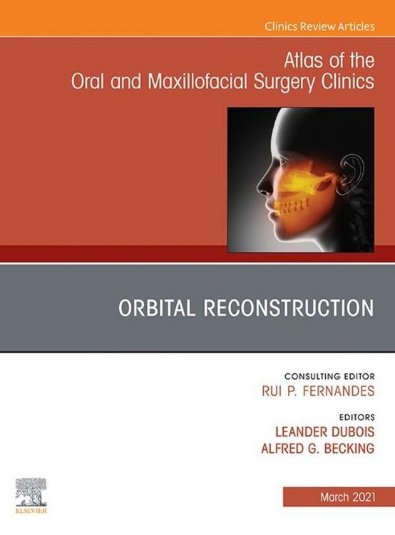 Produktbild: Orbital Reconstruction, An Issue of Atlas of the Oral & Maxillofacial Surgery Clinics