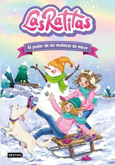 Produktbild: Las Ratitas 6. El Poder de Los Mu&ntilde;ecos de Nieve