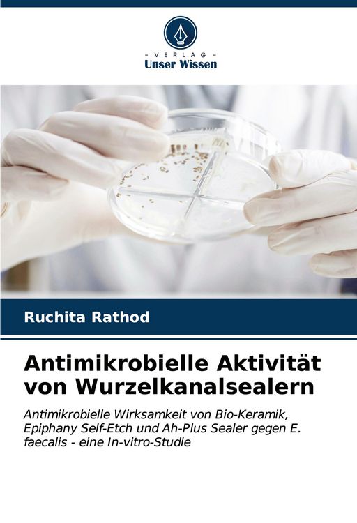 Produktbild: Antimikrobielle Aktivit&auml;t von Wurzelkanalsealern