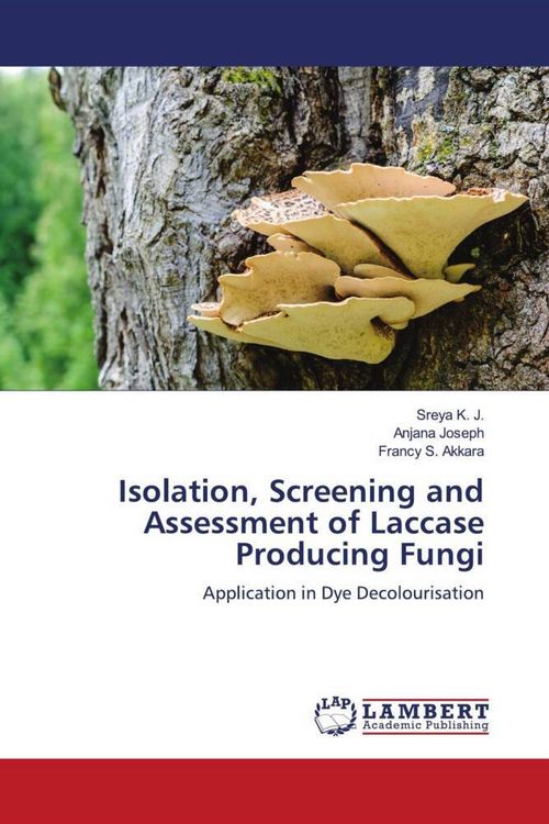 Produktbild: Isolation, Screening and Assessment of Laccase Producing Fungi
