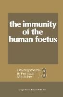 Produktbild: The Immunity of the Human Foetus and Newborn Infant