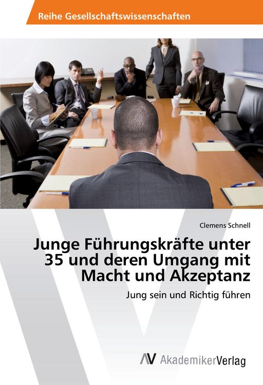Produktbild: Junge F&uuml;hrungskr&auml;fte unter 35 und deren Umgang mit Macht und Akzeptanz