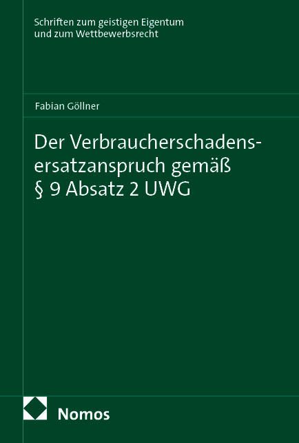 Produktbild: Der Verbraucherschadensersatzanspruch gem&auml;&szlig; &sect; 9 Absatz 2 UWG
