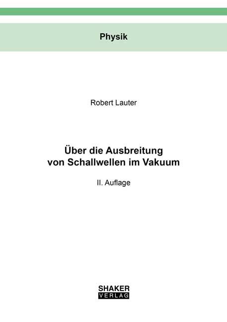 Produktbild: &Uuml;ber die Ausbreitung von Schallwellen im Vakuum
