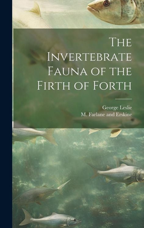 Produktbild: The Invertebrate Fauna of the Firth of Forth