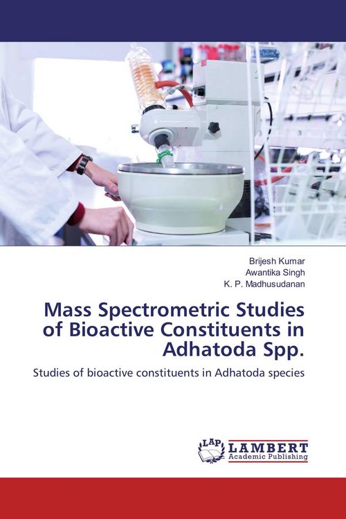 Produktbild: Mass Spectrometric Studies of Bioactive Constituents in Adhatoda Spp.