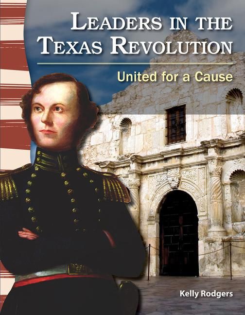 Produktbild: Leaders in the Texas Revolution: United for a Cause