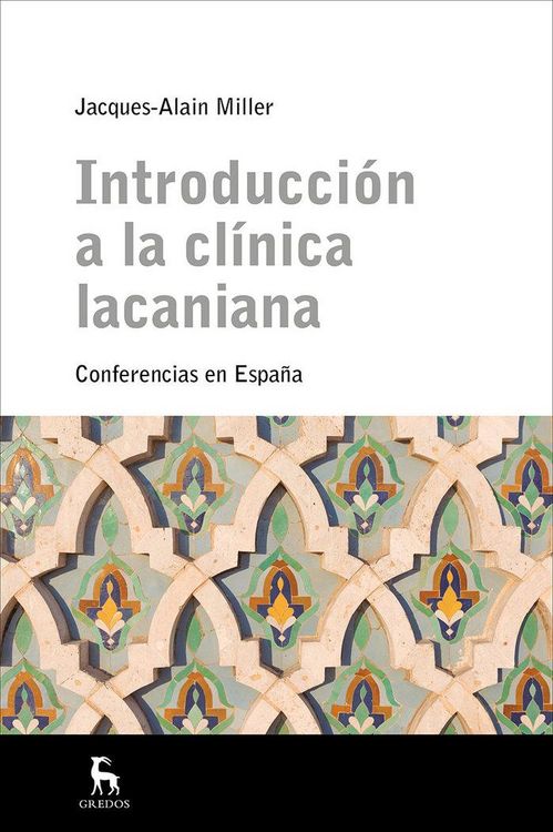 Produktbild: Introducci&oacute;n a la cl&iacute;nica lacaniana : conferencias en Espa&ntilde;a
