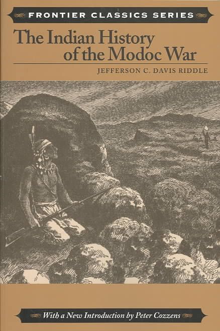 Produktbild: Riddle, J: The Indian History of the Modoc War