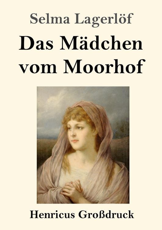 Produktbild: Das M&auml;dchen vom Moorhof (Gro&szlig;druck)