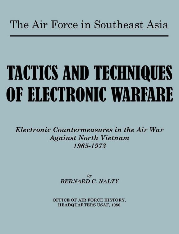 Produktbild: The Air Force in Southeast Asia. Tactics and Techniques of Electronic Warfare