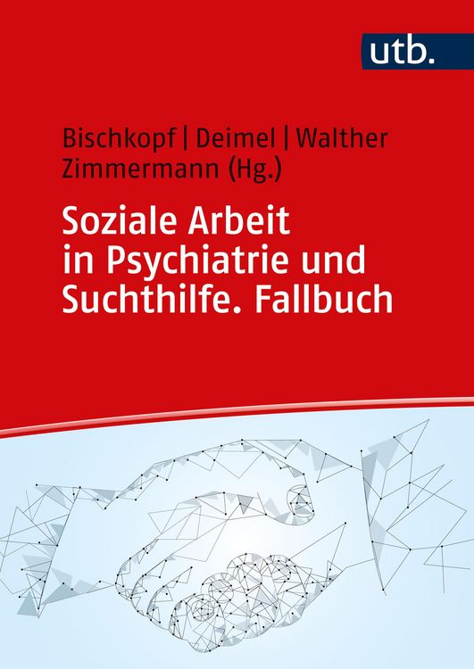Produktbild: Soziale Arbeit in Psychiatrie und Suchthilfe. Fallbuch