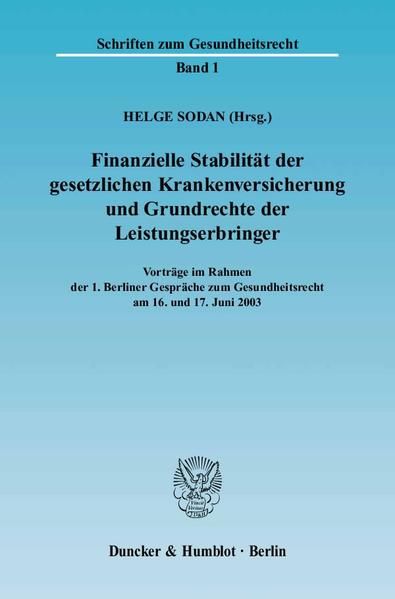 Produktbild: Finanzielle Stabilit&auml;t der gesetzlichen Krankenversicherung und Grundrechte der Leistungserbringer.
