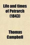 Produktbild: Life and Times of Petrarch (Volume 1); With Notices of Boccacio and His Illustrious Contemporaries