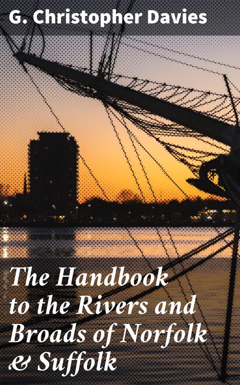 Produktbild: The Handbook to the Rivers and Broads of Norfolk & Suffolk
