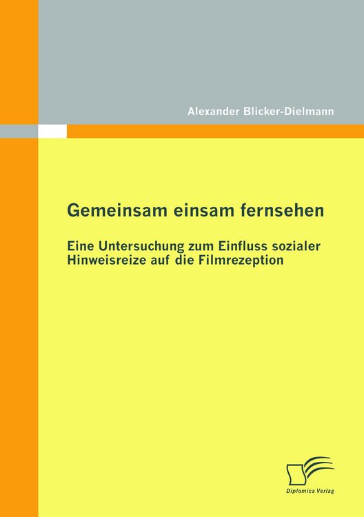 Produktbild: Gemeinsam einsam fernsehen: Eine Untersuchung zum Einfluss sozialer Hinweisreize auf die Filmrezeption