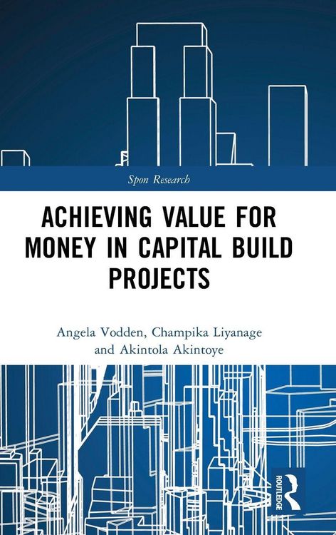 Produktbild: Achieving Value for Money in Capital Build Projects