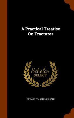 Produktbild: A Practical Treatise On Fractures