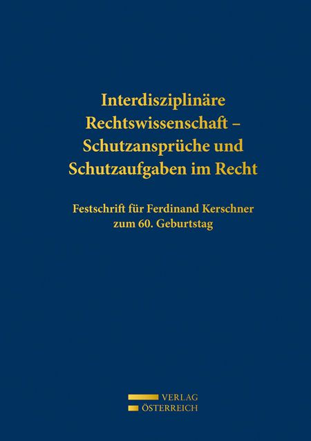 Produktbild: Interdisziplin&auml;re Rechtswissenschaft - Schutzanspr&uuml;che und Schutzaufgaben im Recht