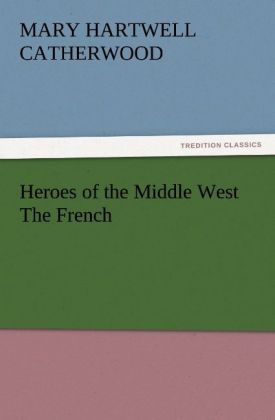 Produktbild: Heroes of the Middle West The French