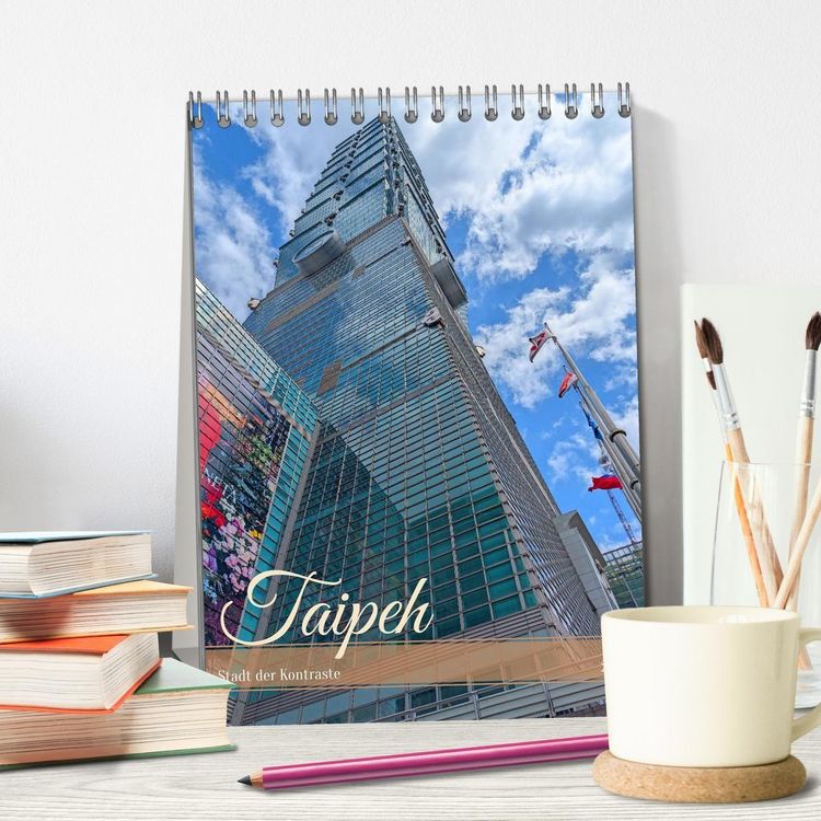 Produktbild: Taipeh &ndash; Stadt der Kontraste (Tischkalender 2027 DIN A5 hoch), CALVENDO Monatskalender