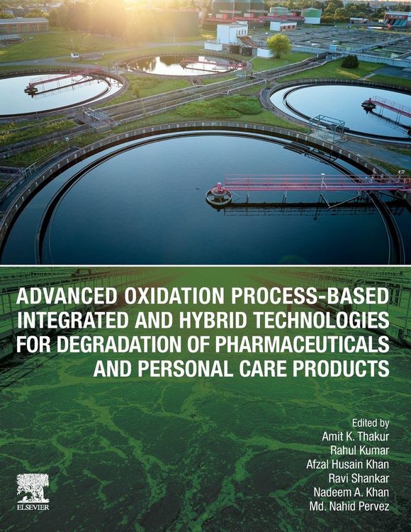 Produktbild: Advanced Oxidation Process-Based Integrated and Hybrid Technologies for Degradation of Pharmaceuticals and Personal Care Products