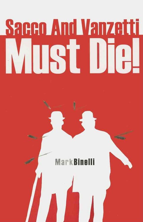 Produktbild: Sacco and Vanzetti Must Die!