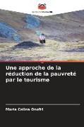 Produktbild: Une approche de la r&eacute;duction de la pauvret&eacute; par le tourisme