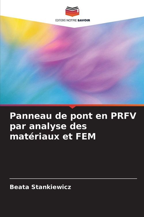 Produktbild: Panneau de pont en PRFV par analyse des mat&eacute;riaux et FEM
