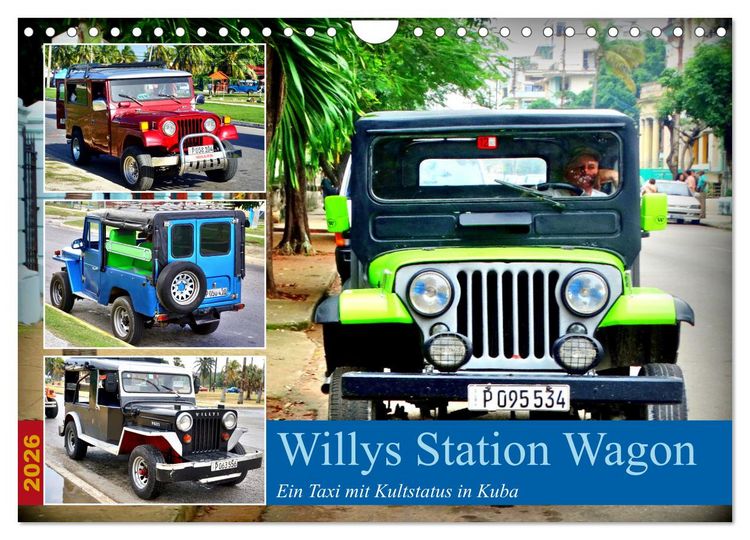 Produktbild: Willys Station Wagon - Ein Taxi mit Kultstatus in Kuba (Wandkalender 2026 DIN A4 quer), CALVENDO Monatskalender