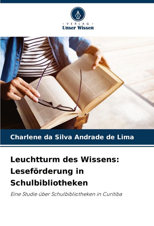 Produktbild: Leuchtturm des Wissens: Lesef&ouml;rderung in Schulbibliotheken