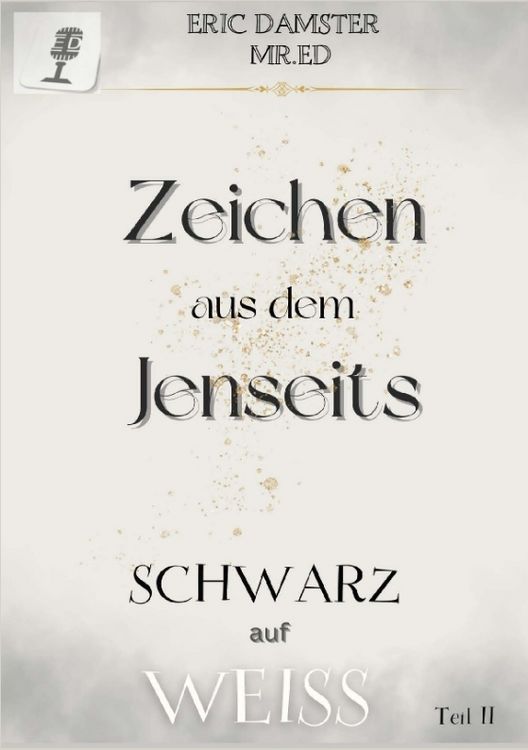 Produktbild: Zeichen aus dem Jenseits? Schwarz auf Weiss! Teil II
