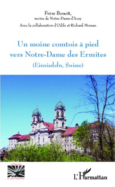 Produktbild: Un moine comtois a pied vers Notre-Dame des Ermites