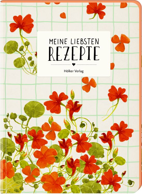 Produktbild: Meine liebsten Rezepte - Kapuzinerkresse