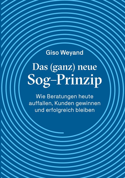 Produktbild: Das (ganz) neue Sog-Prinzip