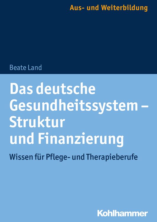 Produktbild: Das deutsche Gesundheitssystem - Struktur und Finanzierung