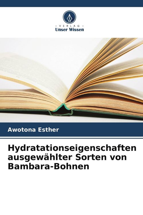 Produktbild: Hydratationseigenschaften ausgew&auml;hlter Sorten von Bambara-Bohnen