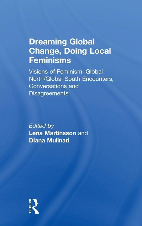 Produktbild: Dreaming Global Change, Doing Local Feminisms